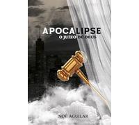 APOCALIPSE, O JUÍZO DE DEUS