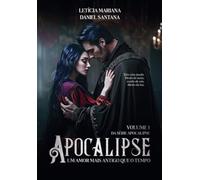 Apocalipse - Um amor mais antigo que o tempo
