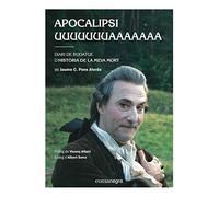 Apocalipsi uuuuuuuaaaaaaa: Diari de rodatge d'Història de la meva mort (SIN COLECCION)
