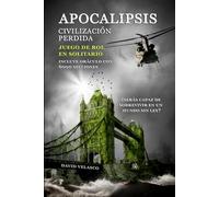 Apocalipsis: Civilización perdida. Juego de rol en solitario