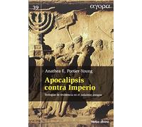 Apocalipsis Contra Imperio: Teologías de resistencia en el judaísmo antiguo (Ágora)