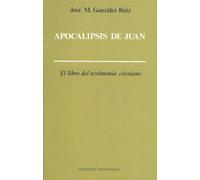 Apocalipsis de Juan: el libro del testimonio cristiano (SAGRADA ESCRITURA)