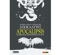 Apocalipsis. El Libro de las Revelaciones de San Juan