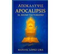 Apocalipsis - El Reino Victorioso: La Victoria del Cristiano