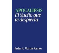 Apocalipsis: El Sueño que despierta