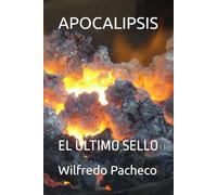 APOCALIPSIS: EL ULTIMO SELLO