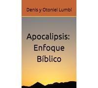 Apocalipsis: Enfoque Bíblico