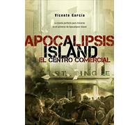 Apocalipsis Island VI: El centro comercial (Línea Z)