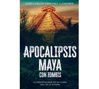APOCALIPSIS MAYA; CON ZOMBIS (Madrid zombi)