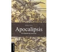 Apocalipsis. Revelación de Jesucristo: La Revelacion de Jesucristo (NUEVO TESTAMENTO)