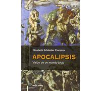 Apocalipsis. Vision De Un Mundo Justo: Visión de un mundo justo (Ágora)