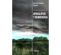Apocalipsis y democracia (Condición Humana)