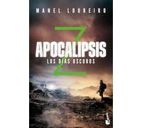 Apocalipsis Z. Los días oscuros: 2 (Literatura fantástica)