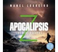 Apocalipsis Z. Los Días Oscuros (audiolibro)