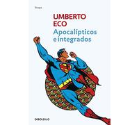 Apocalípticos e integrados (Ensayo | Filosofía)