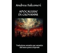 Apocalisse di Giovanni: Traduzione "versetto per versetto" dal testo greco originale