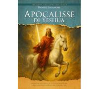 Apocalisse di Yeshua: Indagine alla luce di tutta la Scrittura e del contesto storico del I secolo d.C. (Commentari)