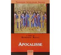 Apocalisse. Versione interlineare in italiano (Bibbia e testi biblici)