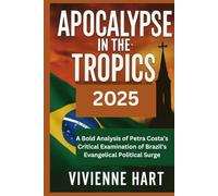 APOCALYPSE IN THE TROPICS 2025: A Bold Analysis of Petra Costa’s Critical Examination of Brazil’s Evangelical Political Surge