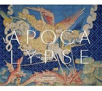 Apocalypse: La tenture de Louis d'Anjou