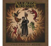 Apocalypse Orchestra - The End Is Nigh