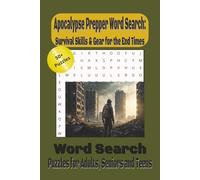Apocalypse Prepper Word Search: Survival Skills & Gear for the End Times: Word Searches with Easy to Read Print about Apocalypse, Prepper Community, ... Gift for Vacations, Holidays and Free Times