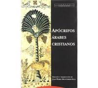 Apócrifos Árabes Cristianos (Pliegos de Oriente)