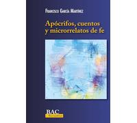 Apócrifos, cuentos y microrrelatos de fe (BAC NARRATIVA)