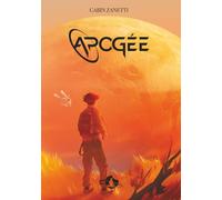 Apogée: La fin d'un monde (Apogée de Gabin Zanetti)