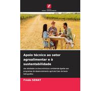 Apoio técnico ao setor agroalimentar e à sustentabilidade: das atividades socioeconómicas e ambientais ligadas aos programas de desenvolvimento agrícola Caso da bacia hidrográfica
