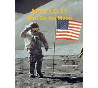 Apollo 11: Man On the Moon