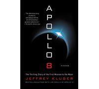 Apollo 8: The Thrilling Story of the First Mission to the Moon [Idioma Inglés]