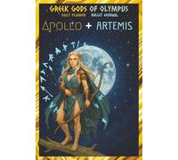 Apollo and Artemis Greek Gods of Olympus Daily planner: Pantheon themed bullet journal and doodle book