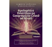 APOLOGÉTICA DOUTRINAS NA CONGREGAÇÃO CRISTÃ NO BRASIL