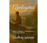 Apologetics: Reason to Believe - Conversations in a Skeptical World
