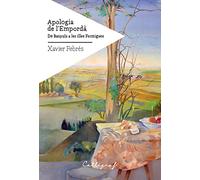 Apologia De L'empordà: De Banyuls a les illes Formigues: 36 (Biblioteca Literària)