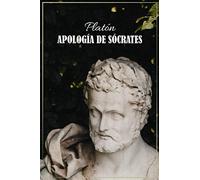 Apología de Sócrates | Spanish Version: Texto clásico de Platón en Español
