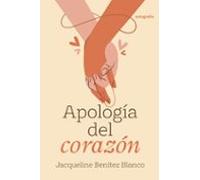Apología Del Corazón
