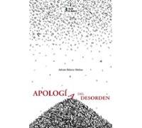 Apología Del Desorden