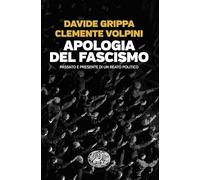 Apologia del fascismo. Passato e presente di un reato politico (Einaudi. Passaggi)