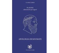 Apologia di Socrate: (adattamento per ragazzi) (Classici Liberi)