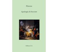 Apologia di Socrate: Edizione integrale