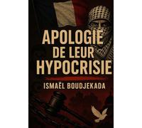 Apologie de leur hypocrisie
