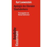 Apologie des liberalen Staatsdenkens (Klostermann Rotereihe)