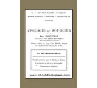Apologie du Sourcier: Méthode de l'Orientation Mentale et Téléradiesthésie