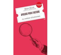 Apologie pour l'histoire ou métier d'historien