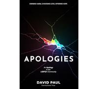 APOLOGIES: An Apology to the LGBTQ+ Community Owning Harm, Choosing Love, Offering Hope