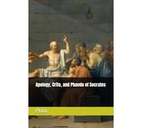 Apology, Crito, and Phaedo of Socrates