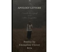 Apology Letters I Wrote to Myself: and Other Tragedies