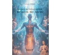 Apometria Universalista - Relatos do Além: Livro II